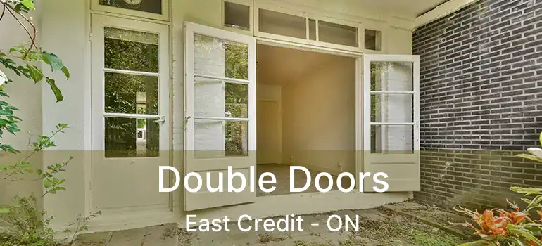  Double Doors East Credit - ON