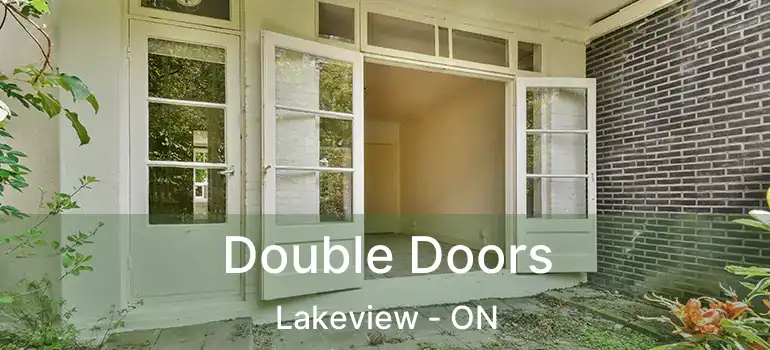  Double Doors Lakeview - ON