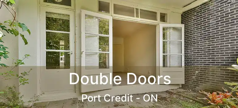  Double Doors Port Credit - ON