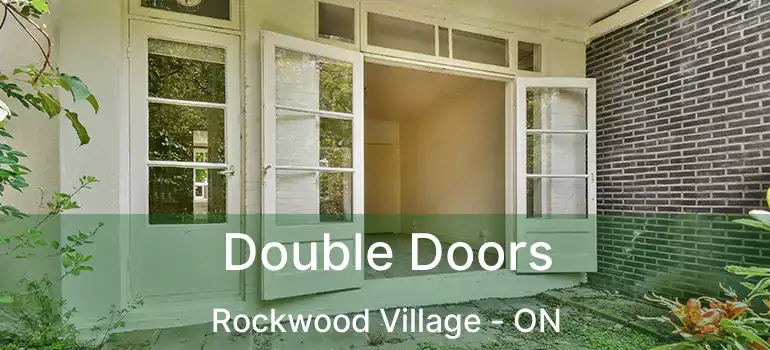  Double Doors Rockwood Village - ON