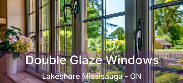  Double Glaze Windows Lakeshore Missisauga - ON
