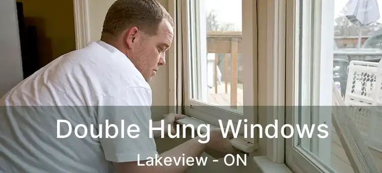  Double Hung Windows Lakeview - ON