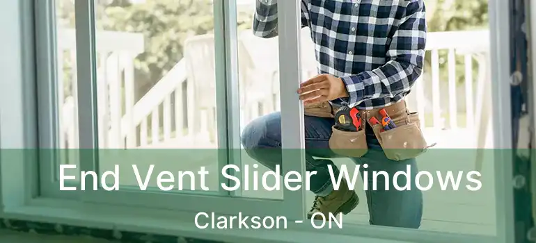  End Vent Slider Windows Clarkson - ON