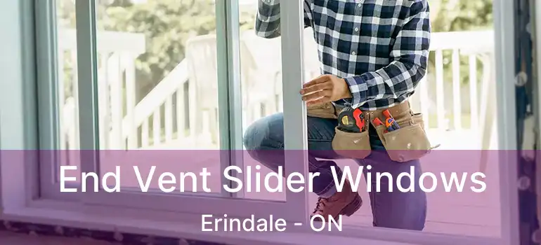  End Vent Slider Windows Erindale - ON