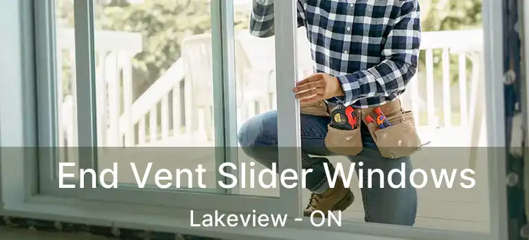  End Vent Slider Windows Lakeview - ON