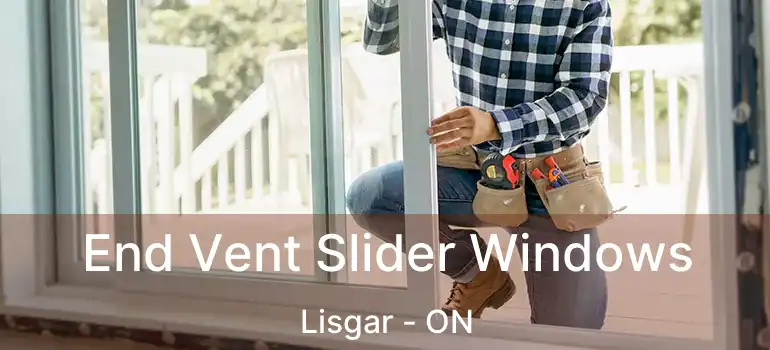  End Vent Slider Windows Lisgar - ON