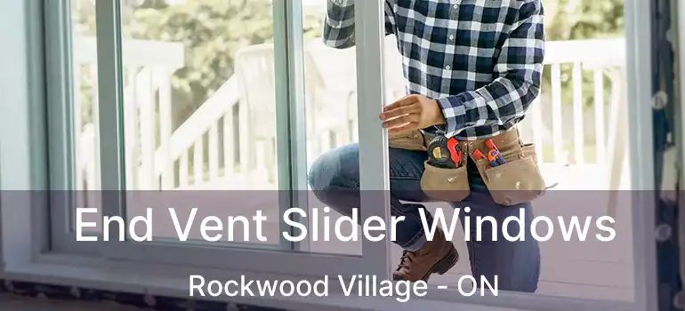  End Vent Slider Windows Rockwood Village - ON