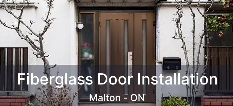  Fiberglass Door Installation Malton - ON