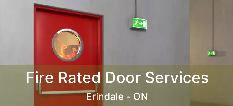  Fire Rated Door Services Erindale - ON