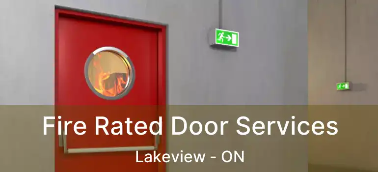  Fire Rated Door Services Lakeview - ON