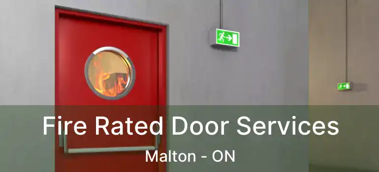  Fire Rated Door Services Malton - ON