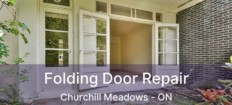  Folding Door Repair Churchill Meadows - ON