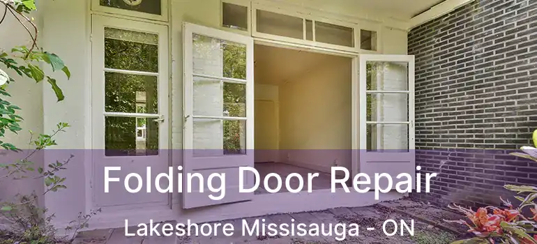  Folding Door Repair Lakeshore Missisauga - ON