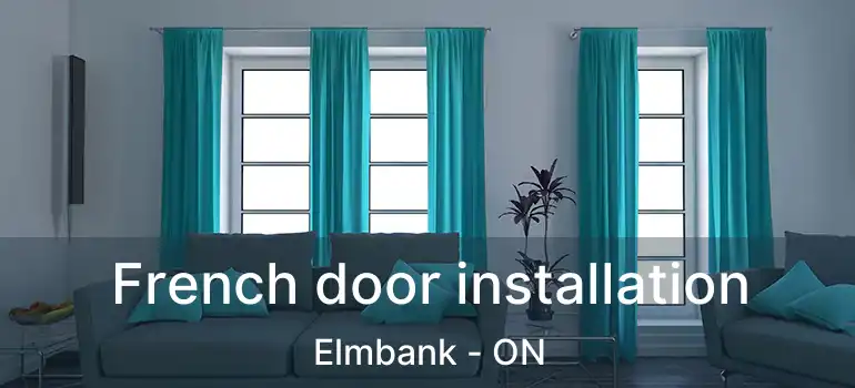  French door installation Elmbank - ON