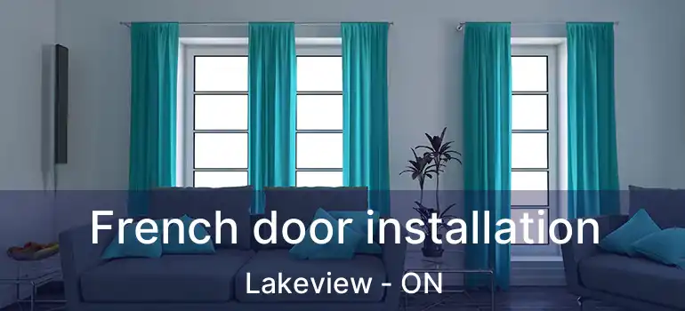  French door installation Lakeview - ON