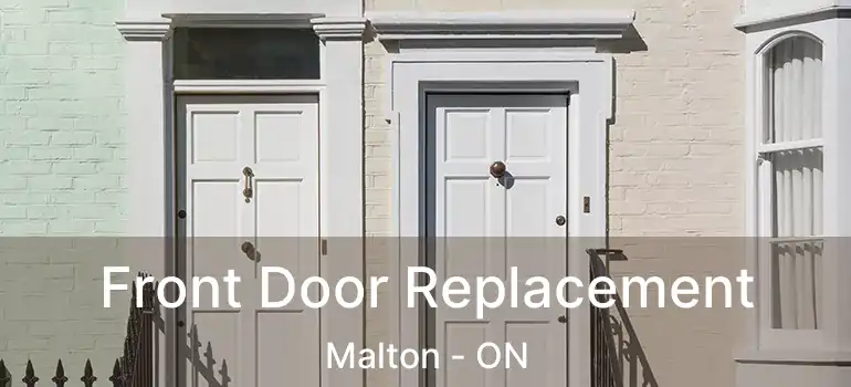  Front Door Replacement Malton - ON