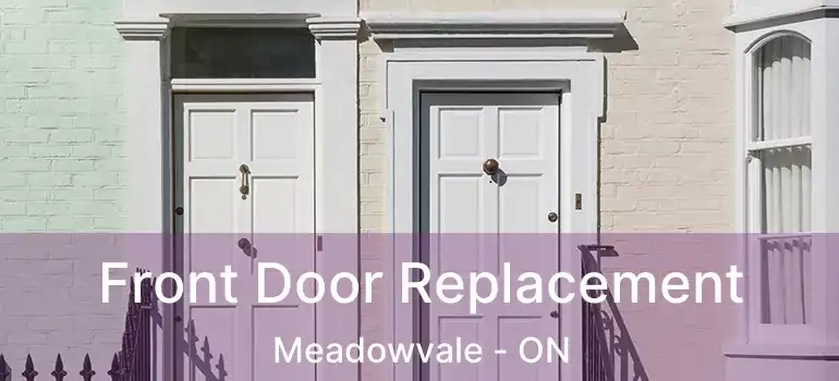  Front Door Replacement Meadowvale - ON