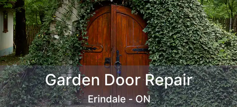  Garden Door Repair Erindale - ON