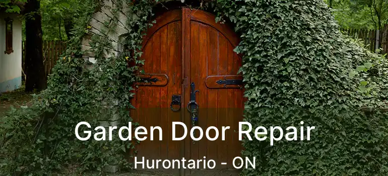  Garden Door Repair Hurontario - ON