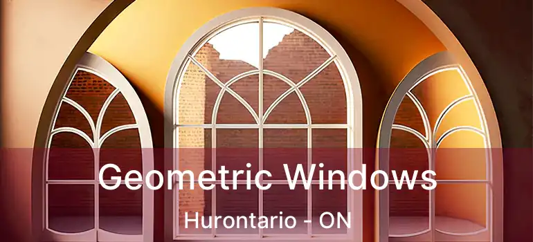  Geometric Windows Hurontario - ON