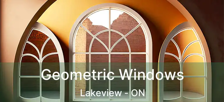  Geometric Windows Lakeview - ON