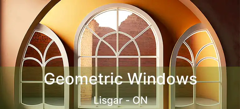  Geometric Windows Lisgar - ON