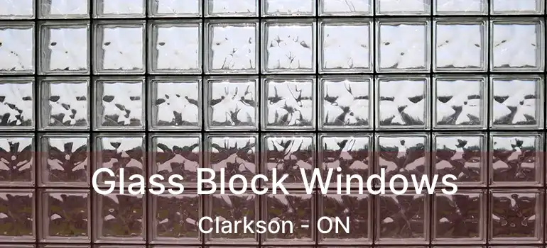  Glass Block Windows Clarkson - ON