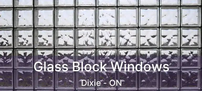  Glass Block Windows Dixie - ON