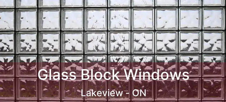  Glass Block Windows Lakeview - ON
