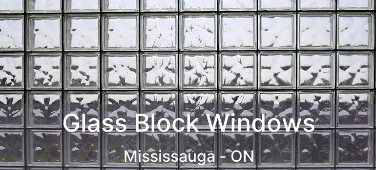  Glass Block Windows Mississauga - ON