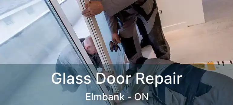  Glass Door Repair Elmbank - ON