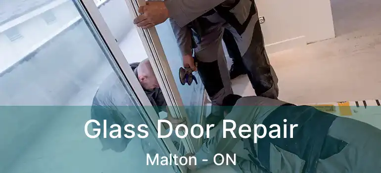  Glass Door Repair Malton - ON