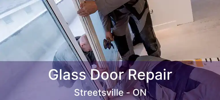  Glass Door Repair Streetsville - ON