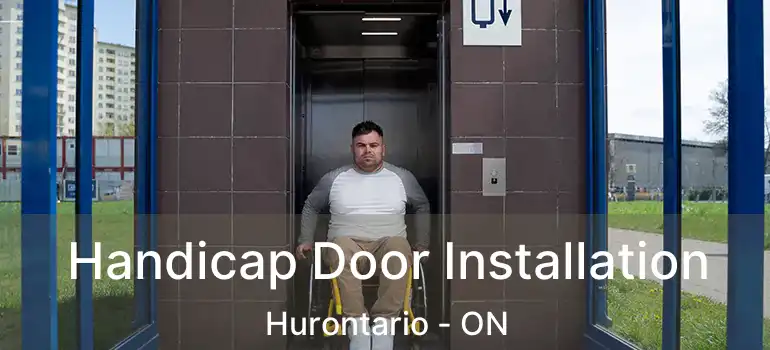  Handicap Door Installation Hurontario - ON