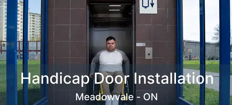  Handicap Door Installation Meadowvale - ON