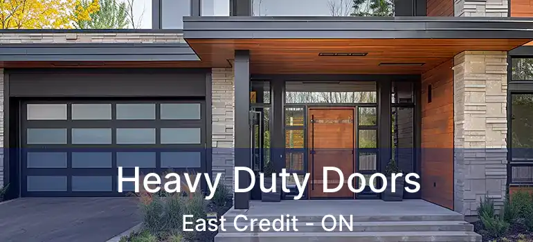 Heavy Duty Doors East Credit - ON