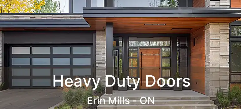  Heavy Duty Doors Erin Mills - ON