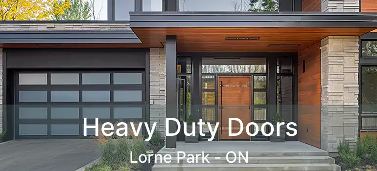  Heavy Duty Doors Lorne Park - ON