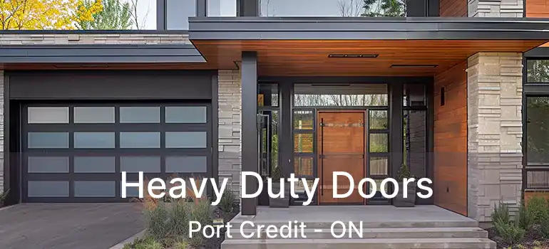  Heavy Duty Doors Port Credit - ON