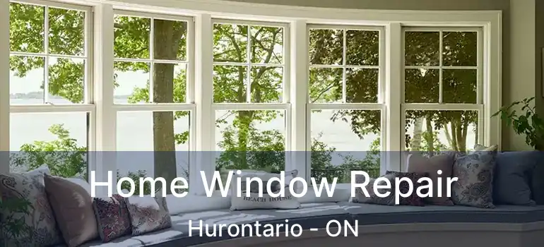  Home Window Repair Hurontario - ON
