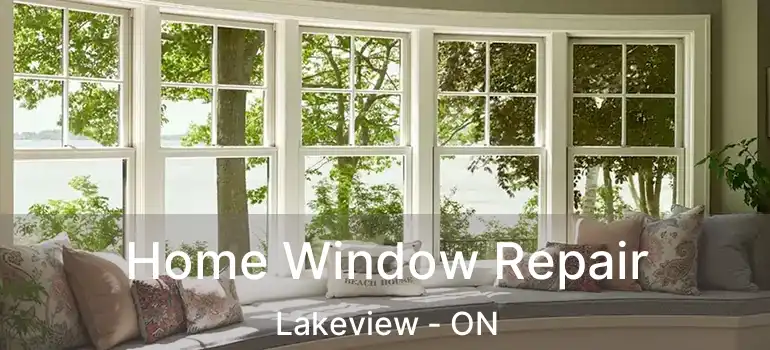  Home Window Repair Lakeview - ON