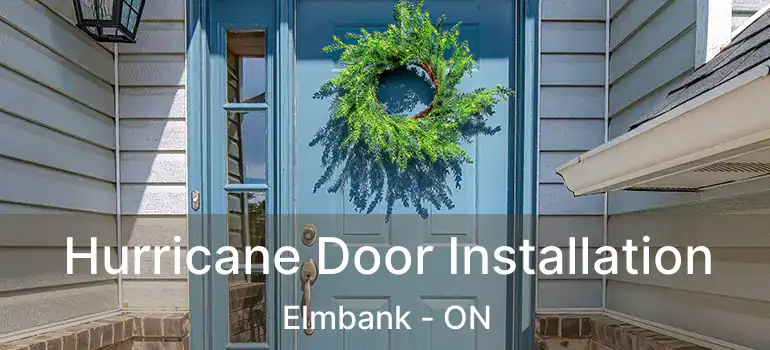  Hurricane Door Installation Elmbank - ON