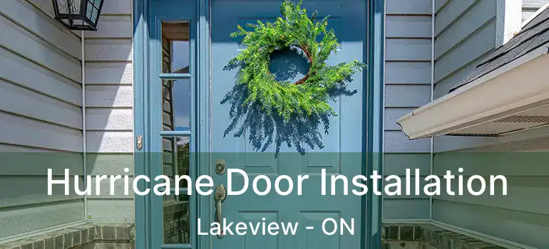  Hurricane Door Installation Lakeview - ON