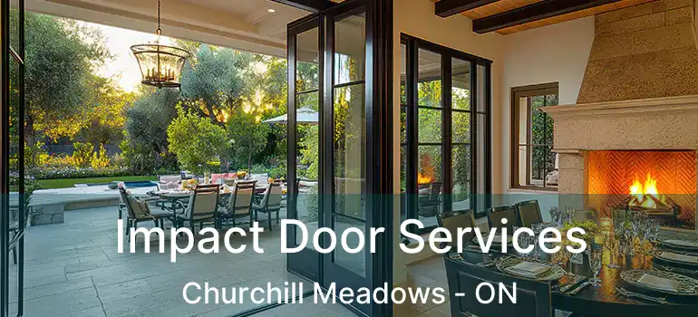  Impact Door Services Churchill Meadows - ON