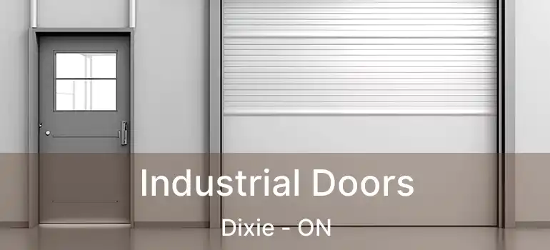  Industrial Doors Dixie - ON