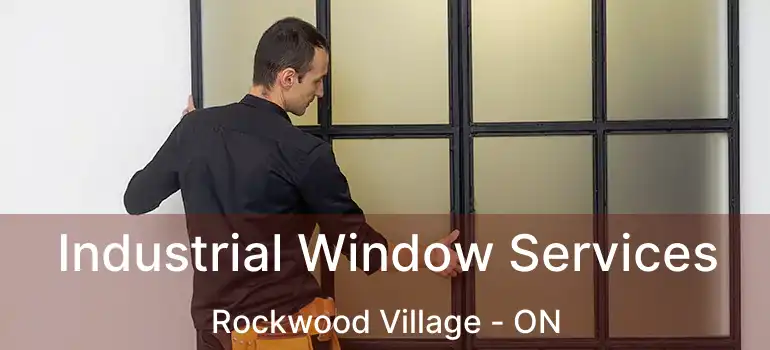  Industrial Window Services Rockwood Village - ON