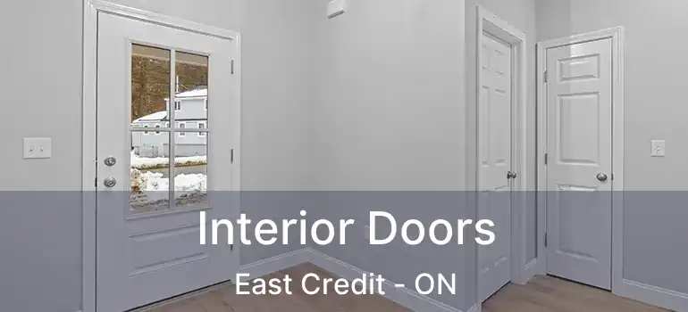  Interior Doors East Credit - ON