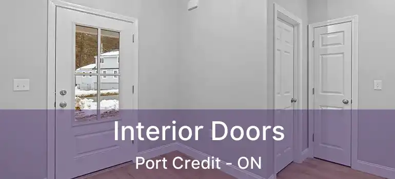  Interior Doors Port Credit - ON