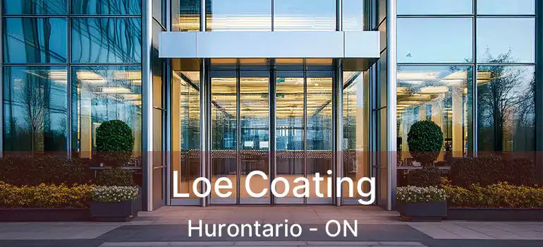  Loe Coating Hurontario - ON