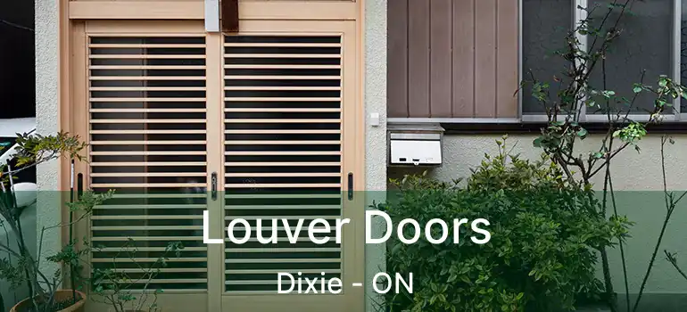  Louver Doors Dixie - ON